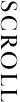 SCROLL
